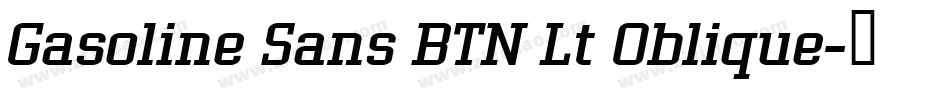 Gasoline Sans BTN Lt Oblique字体转换